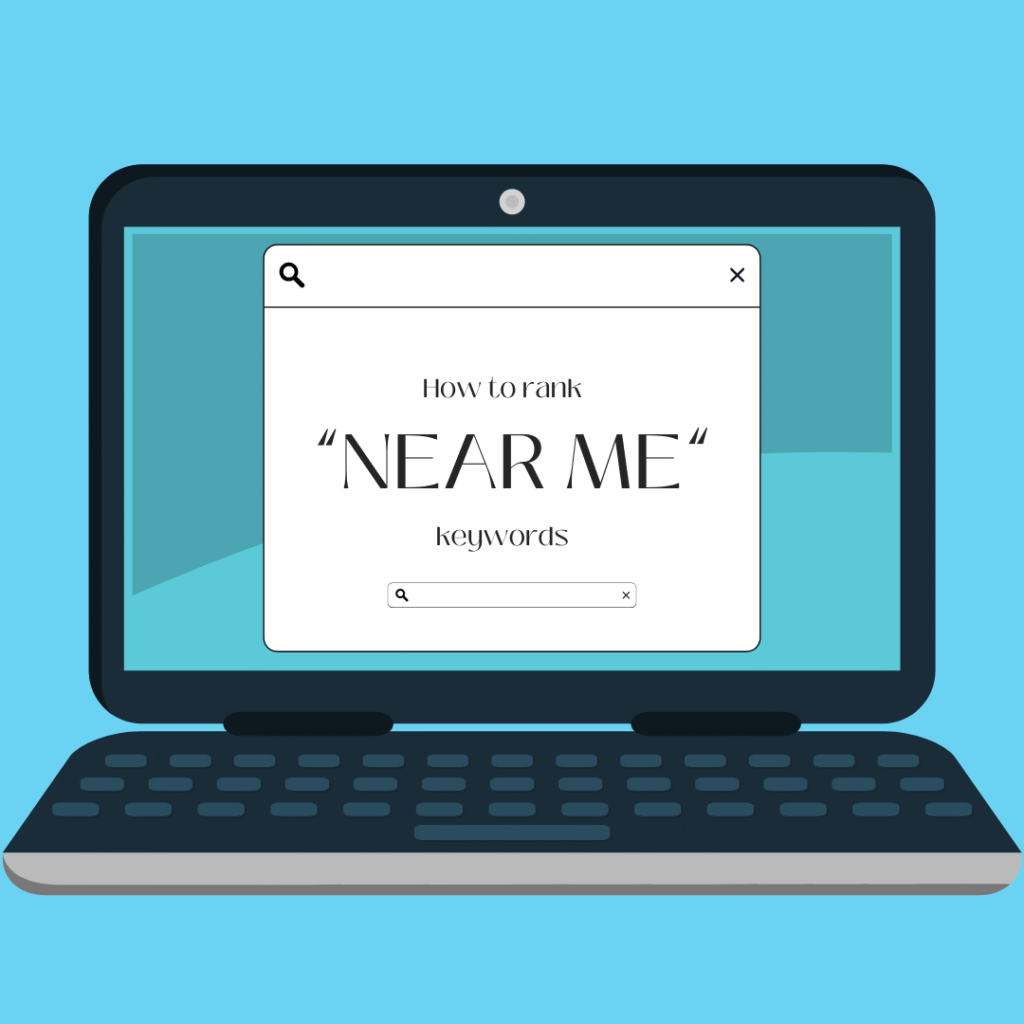 Image illustrating strategies for optimizing search engine rankings for "near me" queries