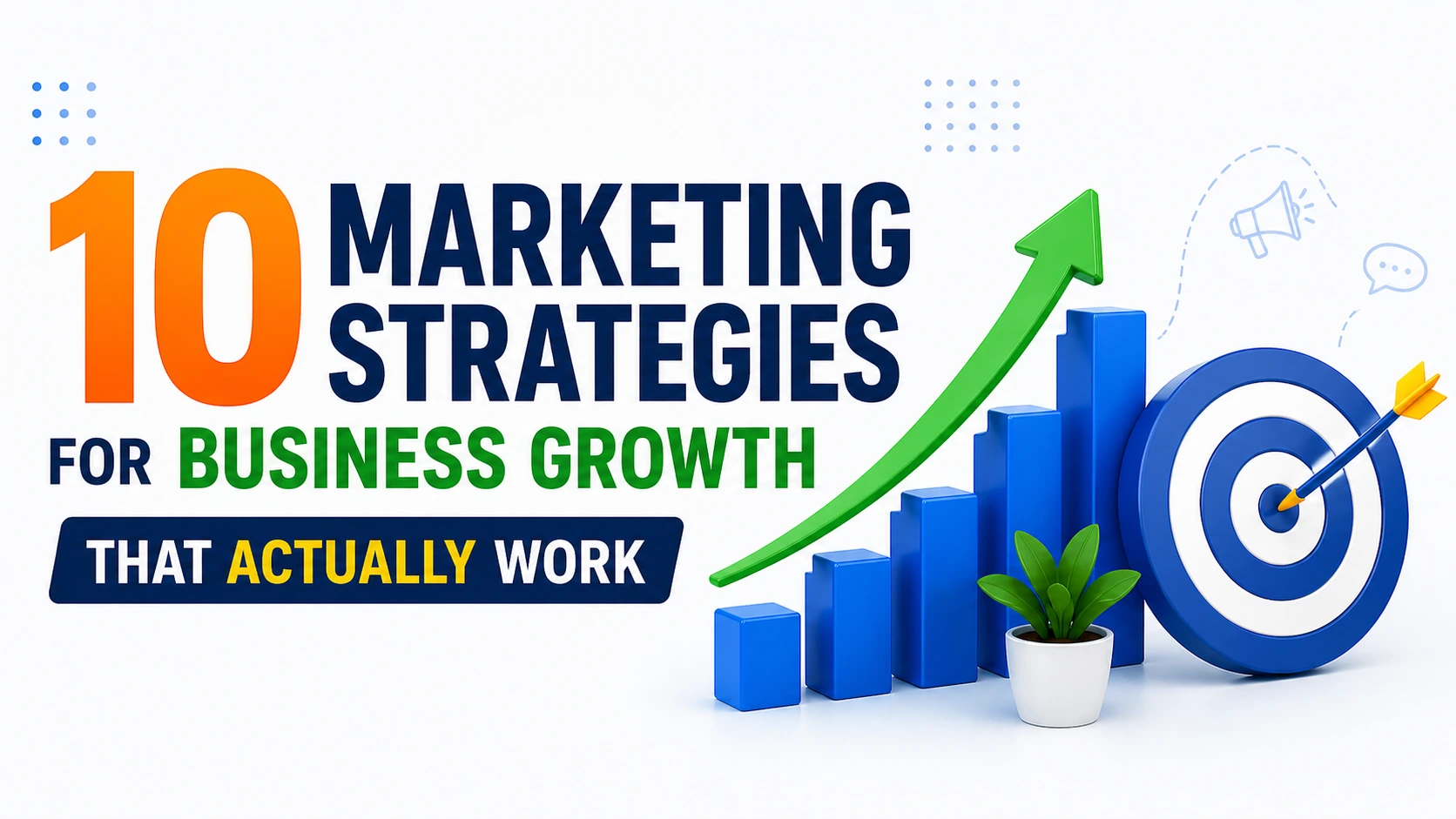 10 marketing strategies for business growth infographic with upward bar chart, target icon, and arrow, representing effective marketing tactics that drive results
